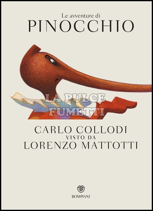 LE AVVENTURE DI PINOCCHIO - CARLO COLLODI VISTO DA LORENZO MATTOTTI